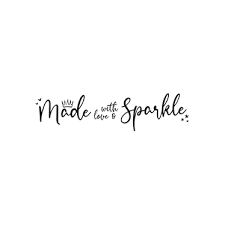 Made With Love And Sparkle